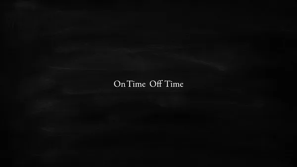 Постер: On Time Off Time